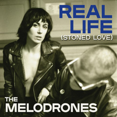 Real Life (Stoned Love)