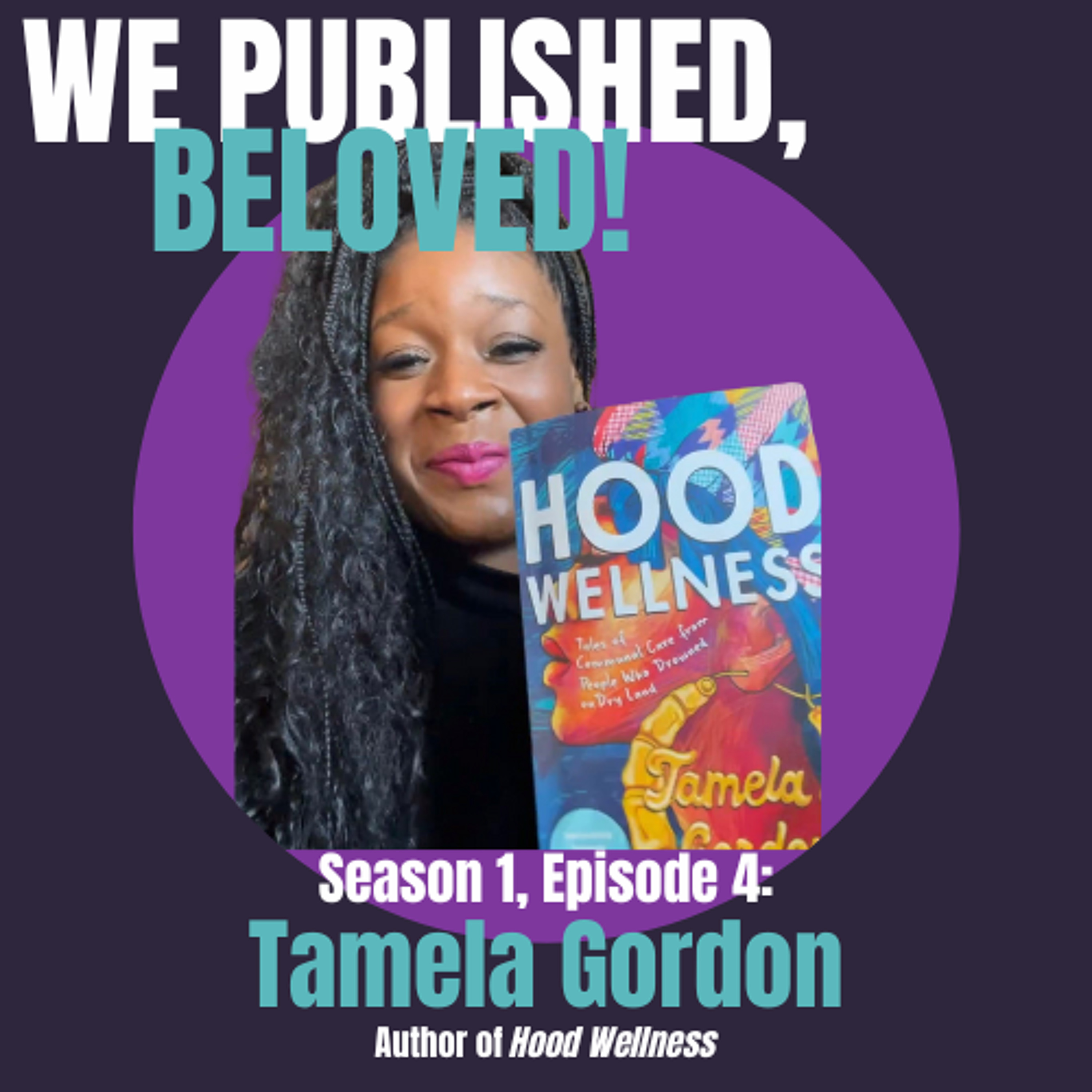 S1E4 – Tamela Gordon | We Published, Beloved! Podcast