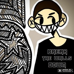 break the walls down (Chris Jericho) prod. Fidi x Shyguymadeit