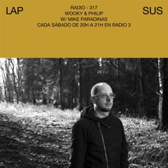 LAPSUS RADIO 317 - Mike Paradinas (Planet Mu)