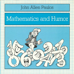 free EPUB 💚 Mathematics and Humor by  John Allen Paulos [KINDLE PDF EBOOK EPUB]