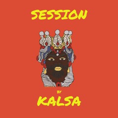 Session by Kalsa - Episode II