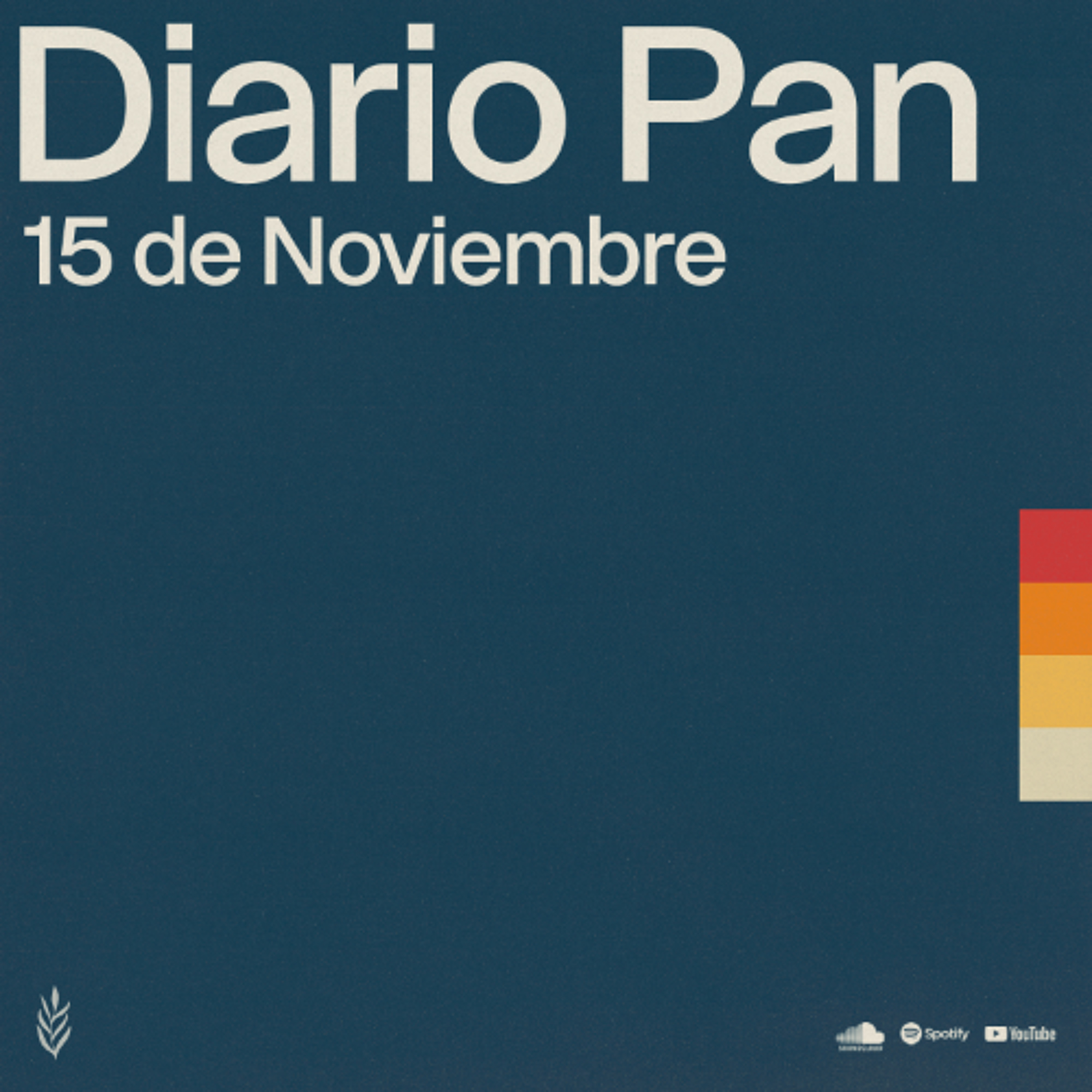 Devocional Diario Pan 15 de Noviembre #DiarioPan