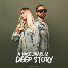A-Mase & Sharliz - Deep Story [Mini album sampler, 2023]