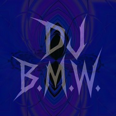 2025 - DJ B. M. W.