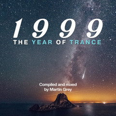 1999 - The Year Of Trance