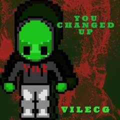 YOU CHANGED UP [PROD.ZODIACC]