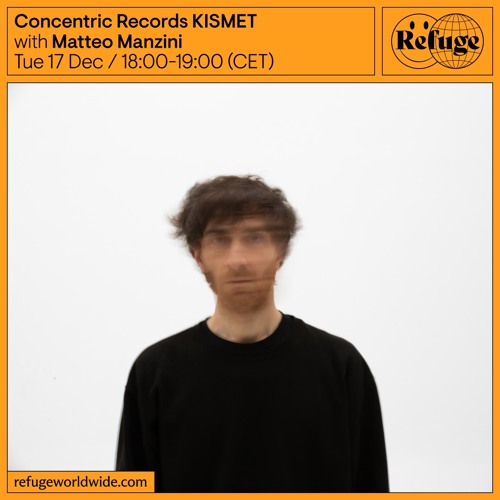 Concentric Records KISMET - Matteo Manzini - 17 Dec 2024