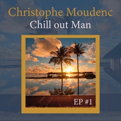Christophe Moudenc - Waves (Chill out Man Volume 1)