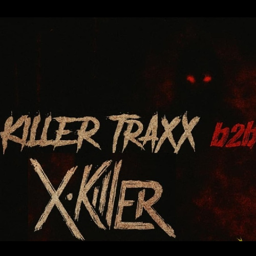 Killer Traxx b2b X.Killer - Natural Born Killers [Mixtape 2025]