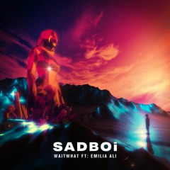 Sad Boi (feat. Emilia Ali)