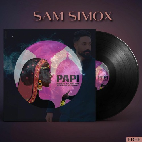 Stream Sam Simox - Papi ( Remix ) by DJ Sam simox | Listen online for free  on SoundCloud