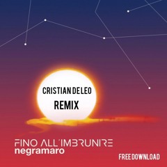FREE DOWNLOAD: Negramaro - Fino All'Imbrunire - Remix