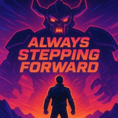 Always Stepping Forward