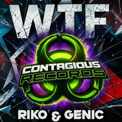 Riko & Genic - WTF (CLIP)