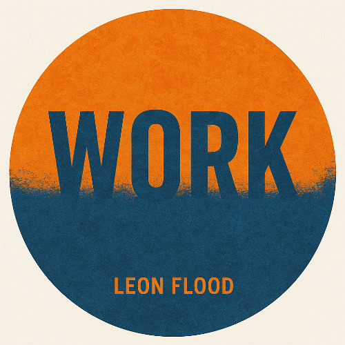 work- masters at work(Leon flood)