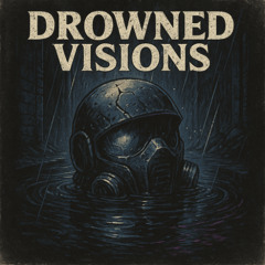 DROWNED VISIONS