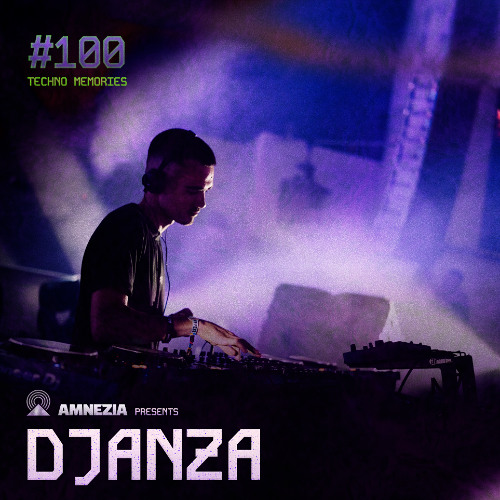AMNEZIA PODCAST: TECHNO MEMORY #100 | DJANZA