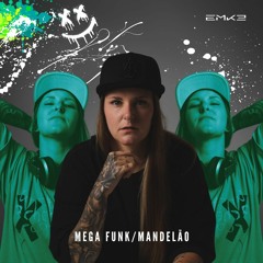 Mega Funk/Mandelão