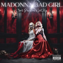 Madonna - Bad Girl (CLEO's Phantom Girl MIX)