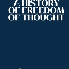 DOWNLOAD❤️EBOOK✔️ A History of Freedom of Thought