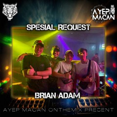 AYEP MACAN👑•LUKA SEKARAT RASA 2024 x SELAMAT PAGI LUKA (REQ BRIAN ADAM) DUGEM VVIP