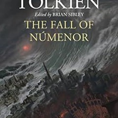 EPUB [eBook] The Fall of Númenor: And Other Tales from the Second Age of Middle-ear