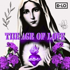 The Age Of Love x All of Me (D-LO Edit)