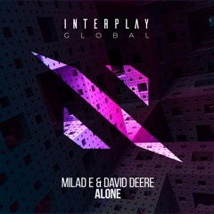 Milad E & David Deere - Alone [FREE DOWNLOAD]