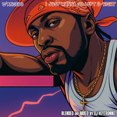 D'Angelo - I Just Wanna Go Left And Right