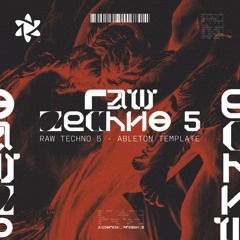 RAW TECHNO 5 ABLETON TEMPLATE (LIVE11)