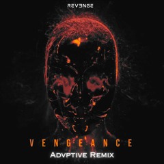 REV3NGE-Vengeance (Advptive Remix)