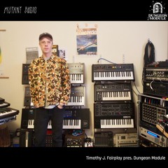 Timothy J. Fairplay pres. Dungeon Module [16.10.25]