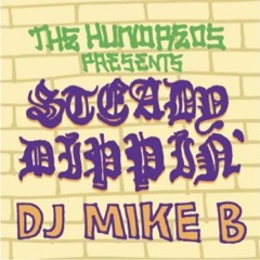 Mike B x The Hundreds - Steady Dippin' (2007)