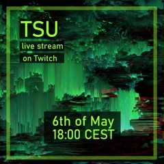 Tsu - ISO Life Pt. 2 | 06/05/2020