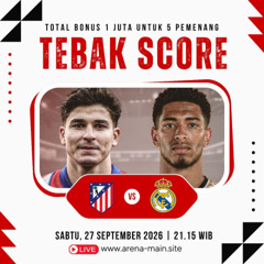 TEBAK SCORE | AGEN ARENABET88 | TARUHAN BOLA | BANDAR BOLA | AGEN PIALA DUNIA 2026