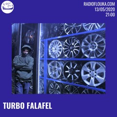 TURBO FALAFEL | Radio Flouka 13/05/2020