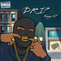 DRIP ( feat Kusco Star & Lay Kwesta)