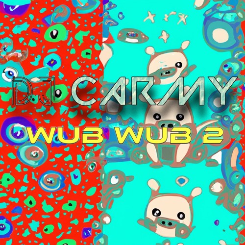 Wub Wub 2