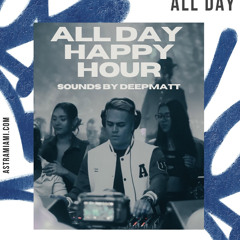DEEPMATT LIVE @ASTRAMIAMI