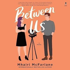 [PDF-Online] Download Between Us: A Novel