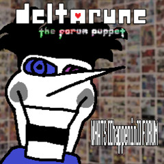 WHAT'S HAPPENING - [Deltarune: The Forum Puppet]