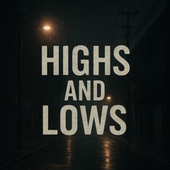 Highs and Lows - Rythmix