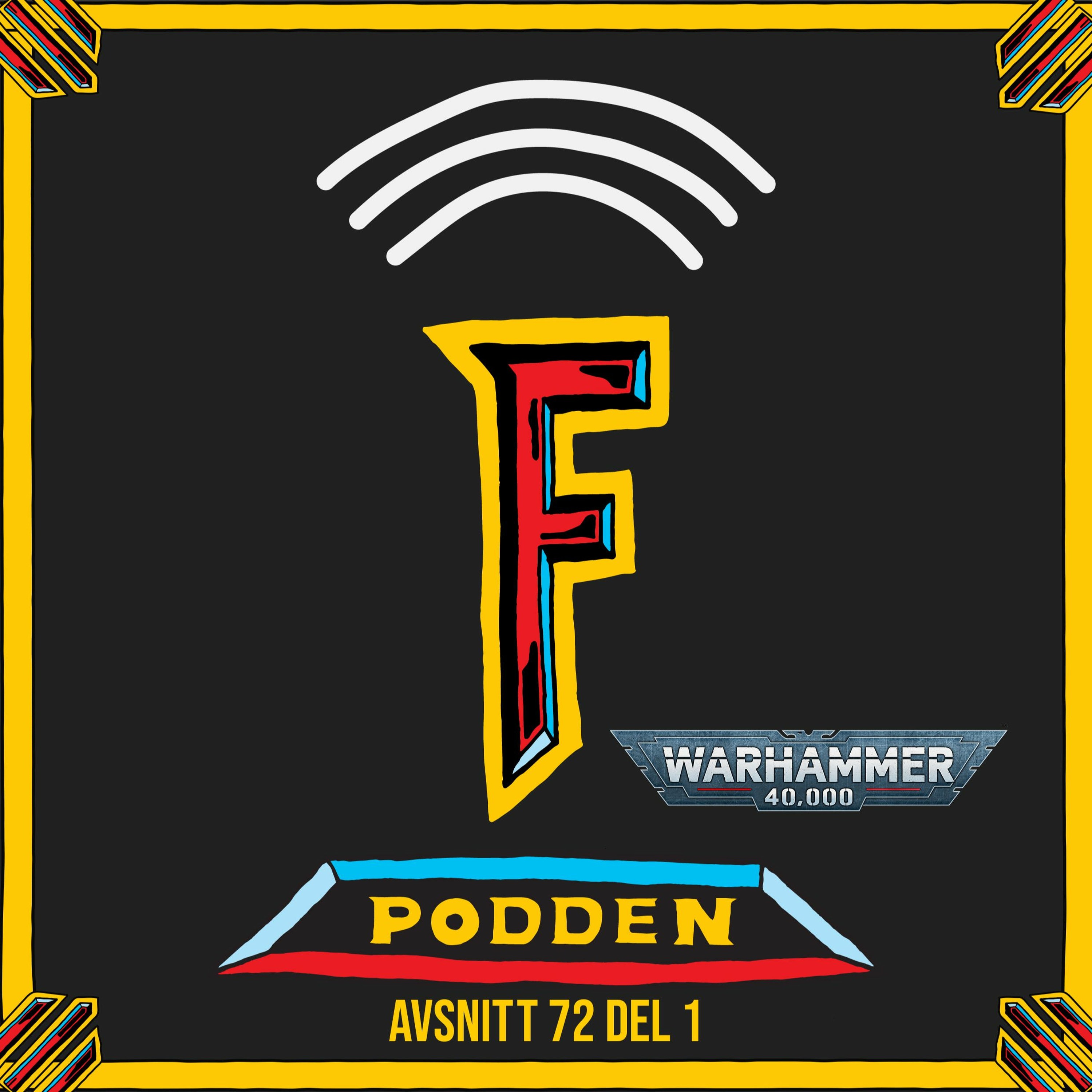 Hobbypodden Med Dea Och Jon Avsnitt 72 Del 1 - 40K Fantasy Draft episode artwork