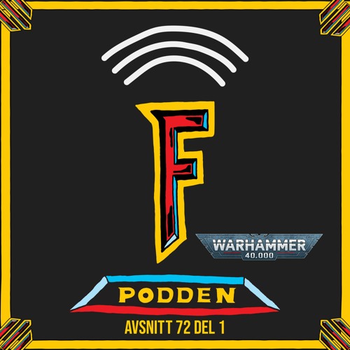 Hobbypodden Med Dea Och Jon Avsnitt 72 Del 1 - 40K Fantasy Draft