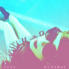 Yota - Runaway (Original Mix)