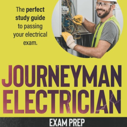 Stream {EBOOK} 📕⚡ Journeyman Electrician Exam Prep 2022 Version The