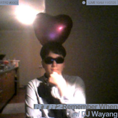 Remember When Ep. 3 w/ DJ Wayang