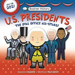 [READ] PDF EBOOK EPUB KINDLE Basher History: US Presidents: Oval Office All-Stars by