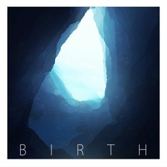 Birth